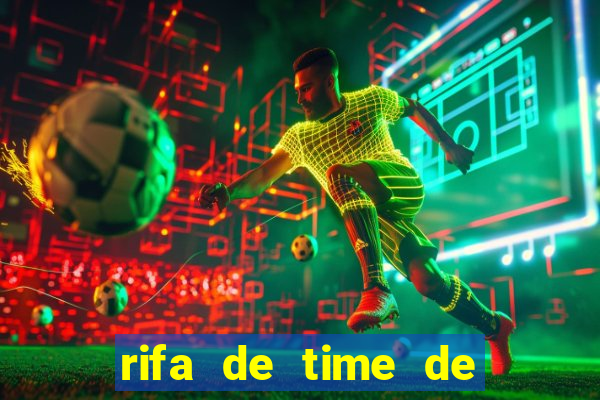 rifa de time de futebol qual sai mais